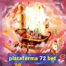 plataforma 72 bet